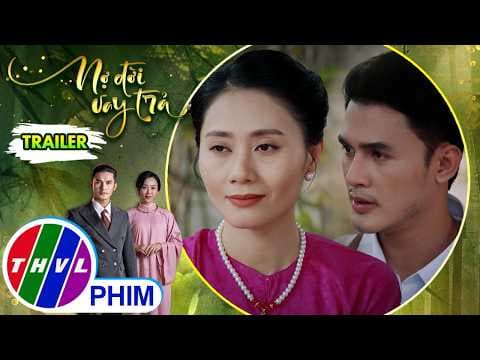 [Trailer] Giới thiệu phim NỢ ĐỜI VAY TRẢ - Tuần 3 | Hào môn thêm một lần dậy sóng...