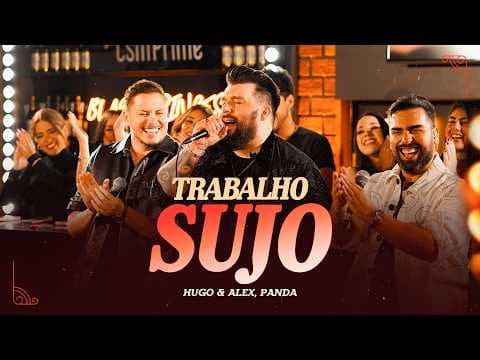 TRABALHO SUJO - Hugo & Alex, Panda | Ao Vivo no Studio Bar Vol.2