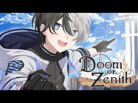 【Doom or Zenith】勝ってこの世界を終わらせる【Kamito】