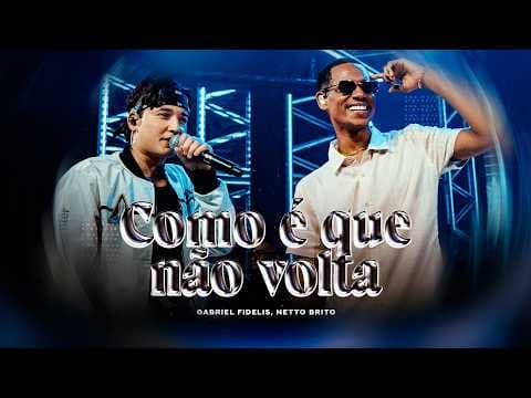 COMO QUE NÃO VOLTA - Gabriel Fidelis, Netto Brito I DVD uma Nova Historia