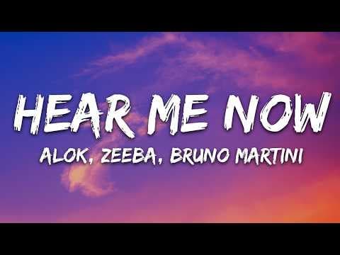 Alok, Zeeba, Bruno Martini - Hear Me Now (Lyrics)
