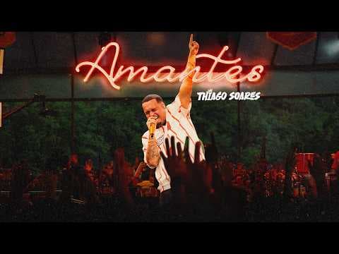 Thiago Soares - Amantes (Ao Vivo na Maior Feijoada do Mundo)